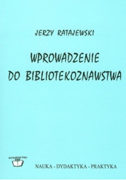 Wprowadzenie do bibliotekoznawstwa