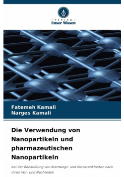 Die Verwendung von Nanopartikeln und pharmazeutischen Nanopartikeln