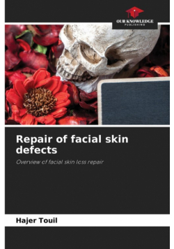 Repair of facial skin defects