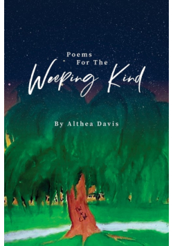 Poems For The Weeping Kind