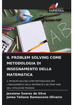 Il Problem Solving Come Metodologia Di Insegnamento Della Matematica