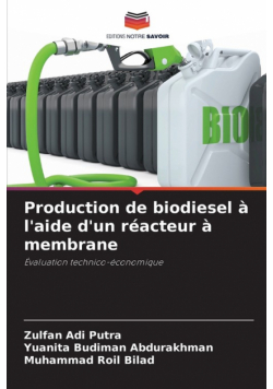 Production de biodiesel à l'aide d'un réacteur à membrane