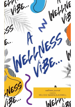 A Wellness Vibe...