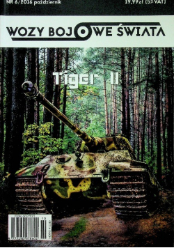 Wozy bojowe świata Nr 6 / 2016 Tiger II