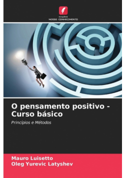 O pensamento positivo - Curso básico