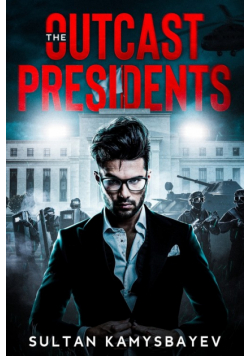 The Outcast Presidents
