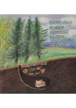 Przygody archeologa na ziemi i w zdunach