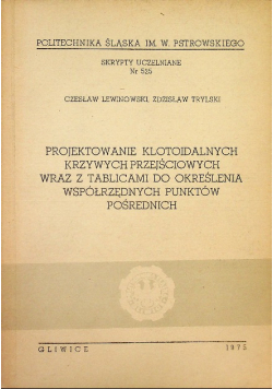 Projektowanie klotoidalnych krzywych przejściowych