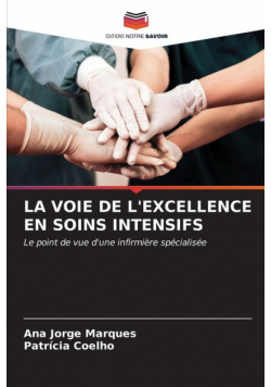 La Voie De L'excellence En Soins Intensifs