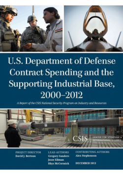 U.S. Department of Defense Contract Spending and the Supporting Industrial Base, 2000-2012