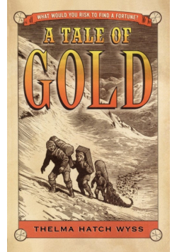 A Tale of Gold