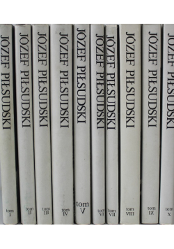 Józef Piłsudski pisma zbiorowe Tom 1 do 10 Reprinty z ok 1938 r.