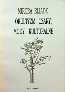 Okultyzm czary mody kulturalne