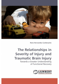 The Relationships in Severity of Injury and Traumatic Brain Injury