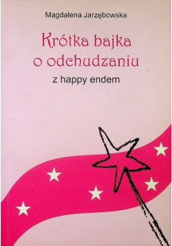 Krótka bajka o odchudzaniu z happy endem