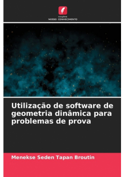 Utilização de software de geometria dinâmica para problemas de prova