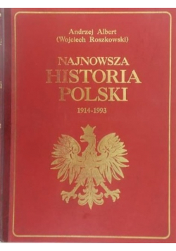 Najnowsza Historia Polski 1914 - 1993
