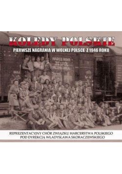 Kolędy Polskie - Pierwsze nagrania w wolnej...CD