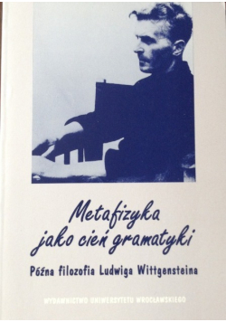 Metafizyka jako cień gramatyki