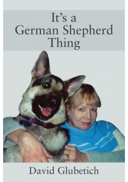 It's a German Shepherd Thing
