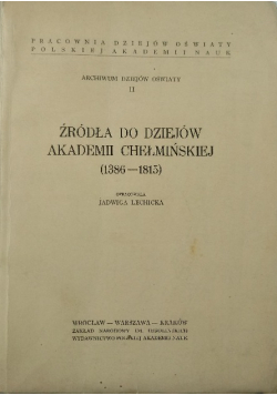 Źródła do dziejów akademii Chełmińskiej