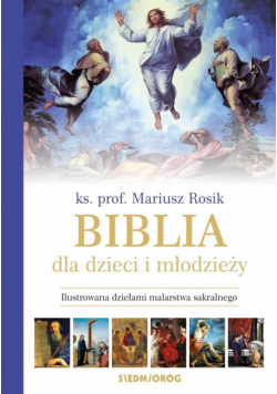 Biblia dla dzieci i młodzieży ilustrowana