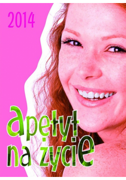 Apetyt na życie Kalendarz 2014