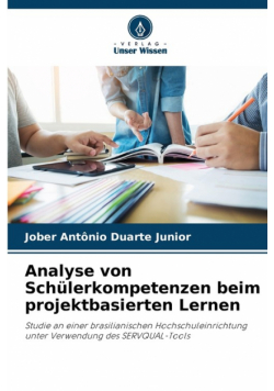 Analyse von Schülerkompetenzen beim projektbasierten Lernen