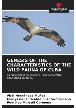 Genesis Of The Characteristics Of The Wild Fauna Of Cuba