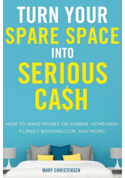 Turn Your Spare Space into Serious Cash