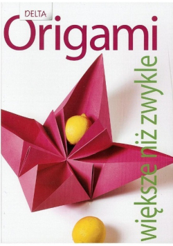 Origami większe niż zwykle Nowa