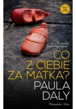 Co z ciebie za matka