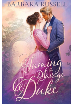 Taming the Savage Duke