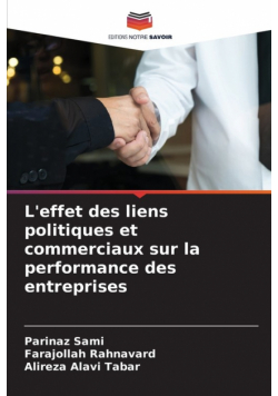 L'effet des liens politiques et commerciaux sur la performance des entreprises