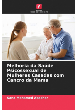 Melhoria da Saúde Psicossexual de Mulheres Casadas com Cancro da Mama