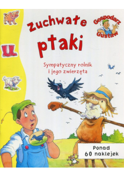 Gospodarz Gustaw Zuchwałe ptaki