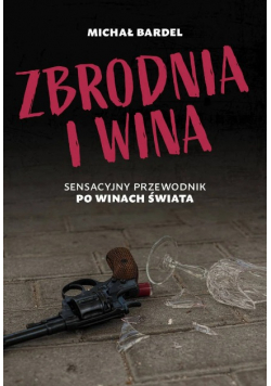 Zbrodnia i wina - Michał Bardel