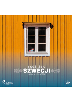 I cóż, że o Szwecji