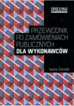 Przewodnik po zamówieniach publicznych dla wykonawców