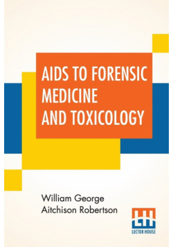Aids To Forensic Medicine And Toxicology