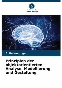 Prinzipien der objektorientierten Analyse, Modellierung und Gestaltung