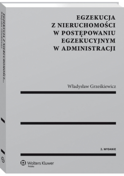 Egzekucja z nieruchomości w postępowaniu egzekucyjnym w administracji