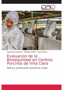 Evaluacion de la Bioseguridad en Centros Porcinos de Villa Clara
