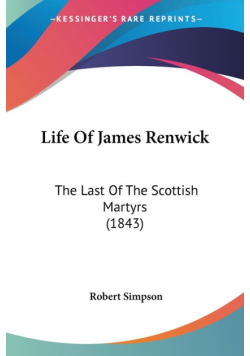 Life Of James Renwick