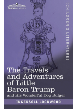 The Travels and Adventures of Little Baron Trump