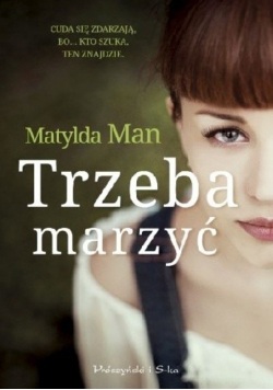 Trzeba marzyć