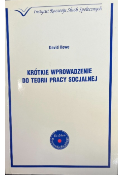 Krótkie wprowadzenie do teorii pracy socjalnej