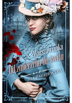 Warszawianka. Od zmierzchu do świtu