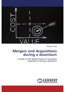 Mergers and Acquisitions During a Downturn