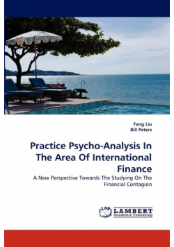 Practice Psycho-Analysis in the Area of International Finance